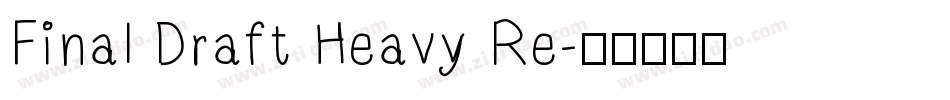 Final Draft Heavy Re字体转换